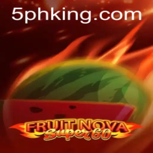 Exploring the Exciting World of FruitNovaSuper60: A Comprehensive Guide